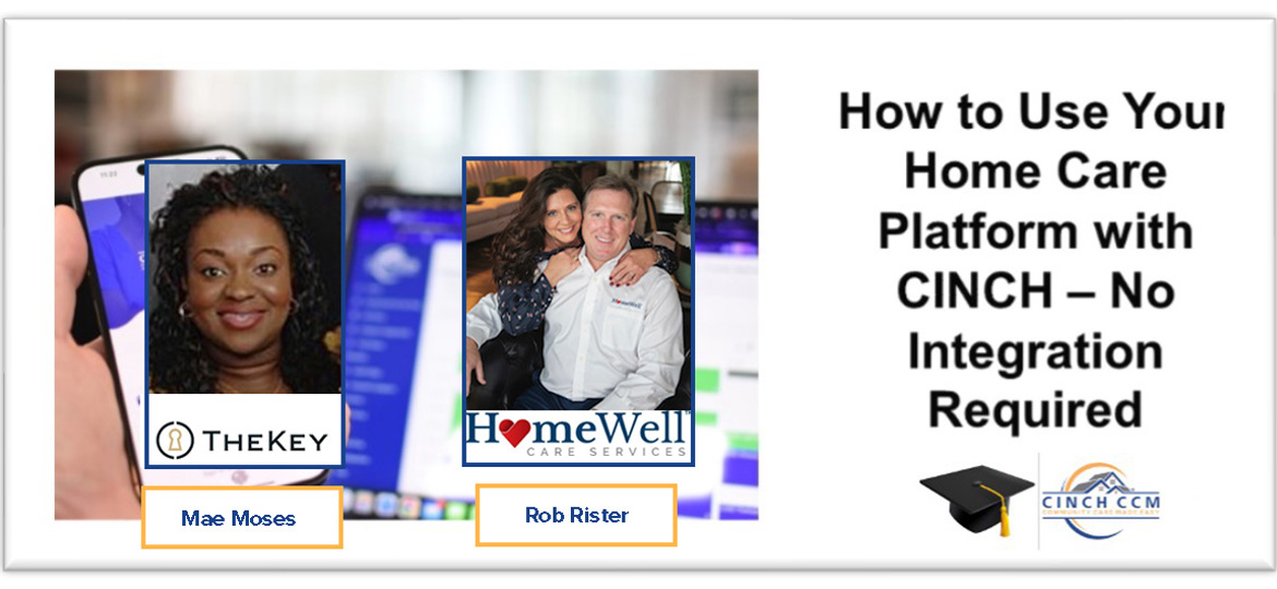How to Use Your Home Care Platform with CINCH - No Integration Required